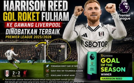 GOL ROKET FULHAM KE GAWANG LIVERPOOL DINOBATKAN TERBAIK  DI PREMIER LEAGUE 2025/2026