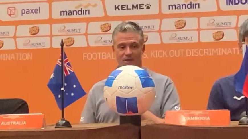 KEJUTAN TAKTIK AUSTRALIA: TREVOR MORGAN FOKUS PADA PERMAINAN INTERNAL DIBANDINGKAN KEKUATAN LAWAN